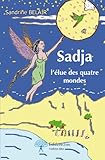 sajidine roqya  Sadja l\'élue des quatre mondes