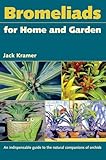 Bromeliads for Home and Garden