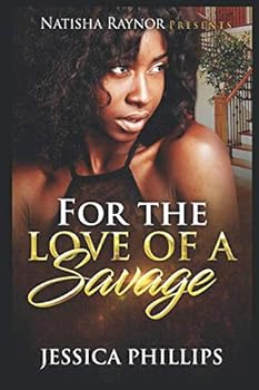 Paperback For The Love Of A Savage Book
