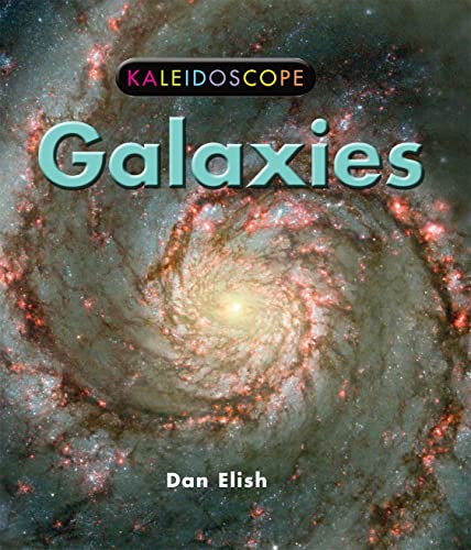 Galaxies (By: Dan Elish)