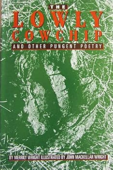 Paperback The Lowly Cowchip and Other Pungent Poetry Book