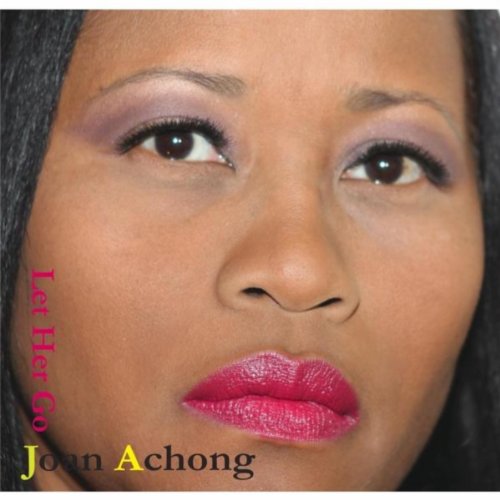 Play Let Her Go by Joan Achong on Amazon Music