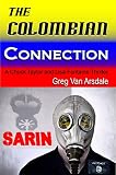 The Colombian Connection: A Chuck Taylor and Lisa Fontaine Thriller (Chuck and Lisa series Book 3)