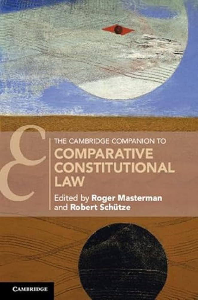 The Cambridge Companion to Comparative Constitutional Law (Cambridge Companions to Law)