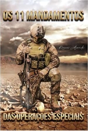 Os 11 Mandamentos das Operações Especiais