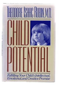Hardcover Child Potential: Fulfilling Your Child's Intellectual, Emotional, and Creative Promise Book