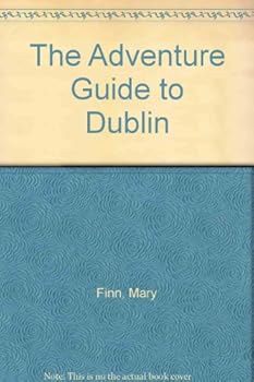 Paperback The Adventure Guide to Dublin Book