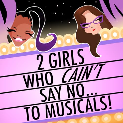 Page de couverture de 2 Girls Who Cain’t Say No to Musicals