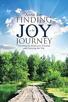 Finding Joy in the Journey: Traveling the Road Less Traveled and Enjoying the Trip
