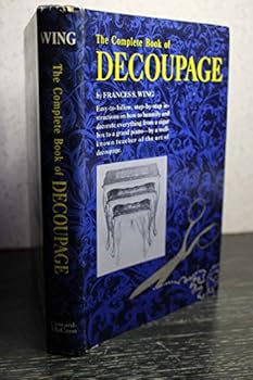 The Complete Book of Decoupage