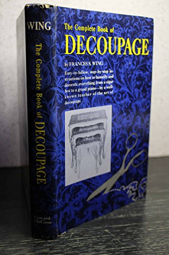 The complete book of decoupage, B0006BN9LA Book Cover