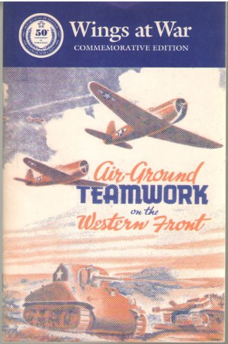 Wings at War Series: Vol. No. 5: AIR-GROUND TEA... B002ZCOHVO Book Cover