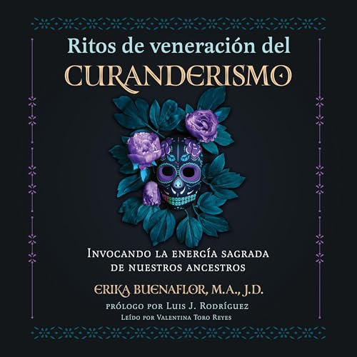 Erika Buenaflor M.A. J.D., Luis J. Rodriguez - Foreword's Ritos de veneraci&amp;oacute;n del curanderismo [Curanderismo Veneration Rites] episode artwork