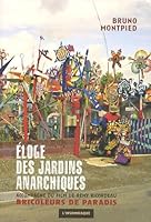 Eloge des jardins anarchiques 2915694486 Book Cover