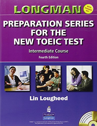 Portada de Longman preparation series for the new TOEIC test 2007 INTERMEDIATE COURSE book with answer key and audioscript: Intermediate Course , with Audio CD and Audioscript