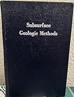 Subsurface Geologic Methods, a Symposium B0007ETESI Book Cover
