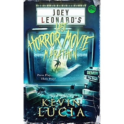 Joey Leonard's Last Horror Movie Marathon