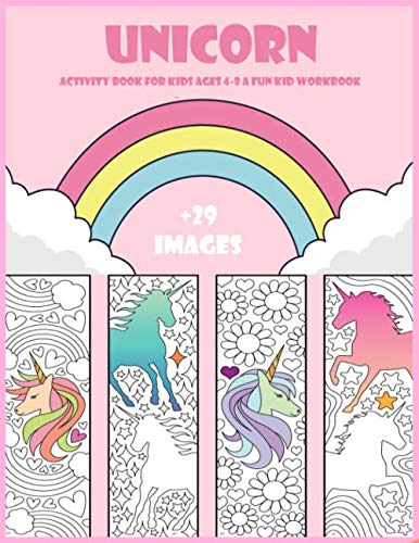 unicorn activity book for kids ages 4-8 a fun kid workbook: : funny coloring book +29 cute unicorn images and alphabets