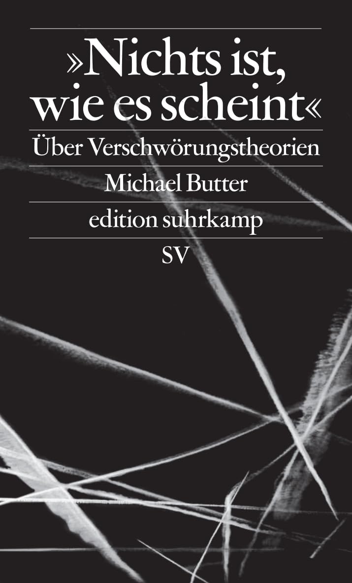 Nichts ist, wie es scheint: Über Verschwörungstheorien