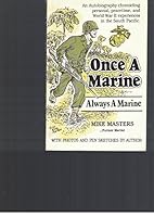 Once A Marine, Always A Marine 0961945109 Book Cover