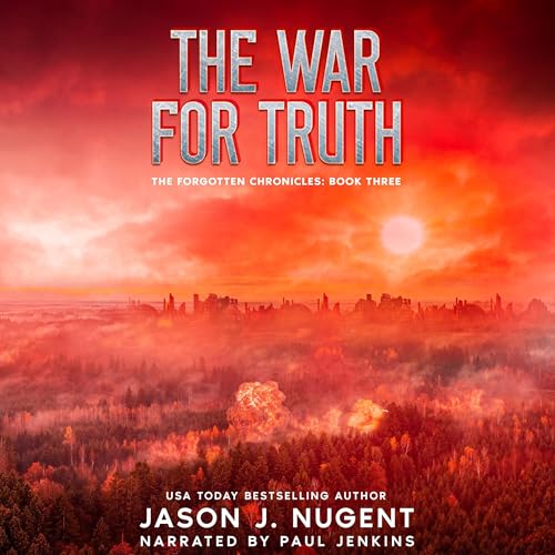 The War for Truth Audiobook By Jason J. Nugent cover art