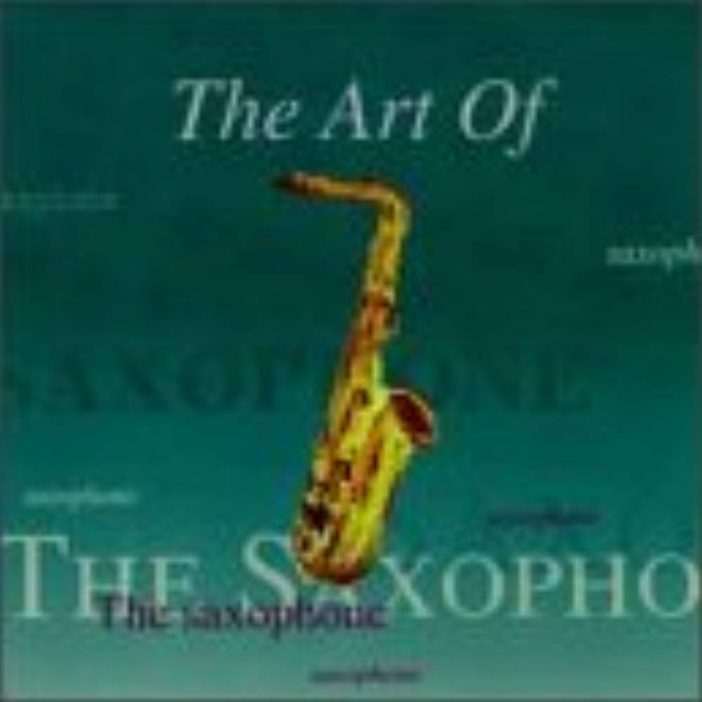 The Art of the Saxophone
