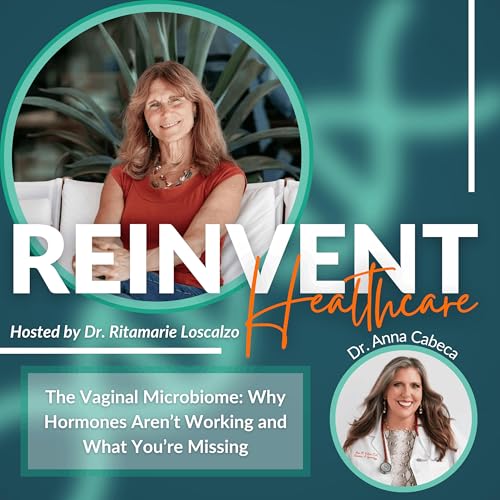 The Vaginal Microbiome: Why Hormones Aren&rsquo;t Working and What You&rsquo;re Missing