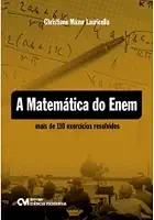 A Matemática do Enem - Mais de 110 Exercícios Resolvidos (2011)
