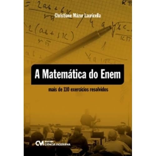 A Matemática do Enem - Mais de 110 Exercícios Resolvidos (2011)