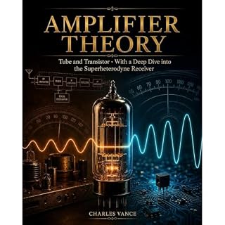 Amplifier Theory: Tube and Transistor Audiobook By Charles Vance cover art