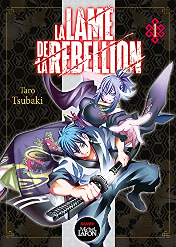 La lame de la rébellion — Tome 1