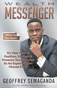 Paperback Wealth Messenger: It's Your Time to Position, Package & Promote Your Message as an Expert Book