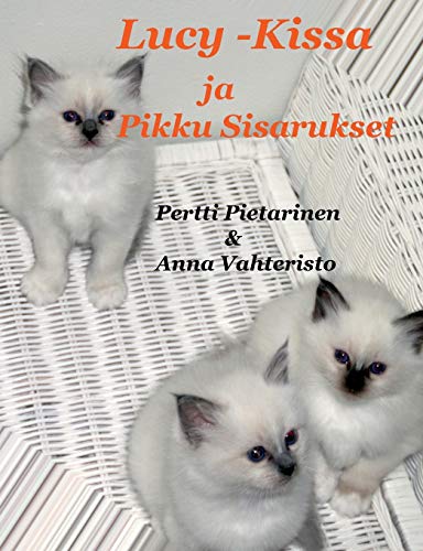 Lucy-Kissa Ja Pikku Sisarukset (Finnish Edition)