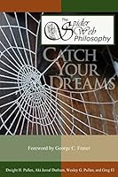 The Spider Web Philosophy: Catch Your Dreams 0986187305 Book Cover