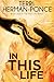 In This Life: Book 1 of the Past Life Series