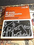 Sobre el modo de producción asiático. [Tapa blanda] by MARX y ENGELS.-