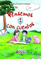 PENSEMOS CON CUENTOS 2 9876160168 Book Cover