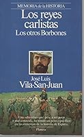 Los reyes carlistas: Los otros Borbones (Personajes) 8408010514 Book Cover