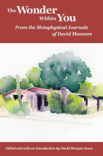 The Wonder Within You: From the Metaphysical Journals of David Manners