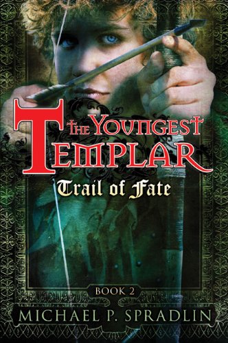 Trail of Fate (The Youngest Templar, Book 2)