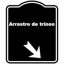 Arrastre de trineo Spanish Black Sign Arrow Down Right Aluminum Composite Sign 15 x 18 inches
