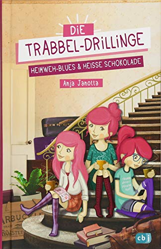 Die Trabbel-Drillinge - Heimweh-Blues und heiße Schokolade (Die Trabbel-Drillinge-Reihe, Band 1) Die Trabbel-Drillinge - Heimweh-Blues und heiße Schokolade (Die Trabbel-Drillinge-Reihe, Band 1)