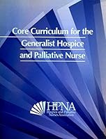 Core Curriculum for the Generalist Hospice and Palliative Nurses 0787293180 Book Cover