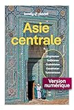 Asie Centrale 6ed (Guide de voyage)