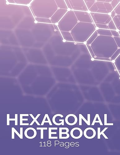 A4 Hexagonal Graph Notebook - Organic Chemistry: 118-Page Small Hex Grid Paper for Drawing Chemical Structures: A specialized notebook designed with ... and chemical structures in organic chemistry.