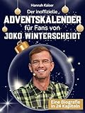 Der inoffizielle Adventskalender für Fans von Joko Winterscheidt: 24 Tage mit deinem Star bis Weihnachten. Fanbuch und Biografie in einem. Das ideale Geschenkt für alle Fans.