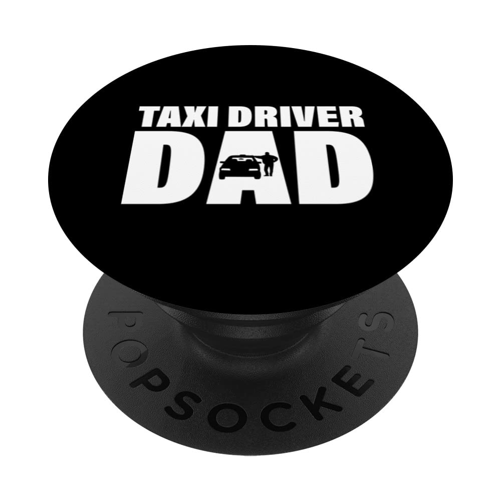 Profession Job For Men - Taxi Driver Dad PopSockets Swappable PopGrip, Black