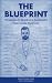 The Blueprint: Strategies to Building a Successful Real Estate Business