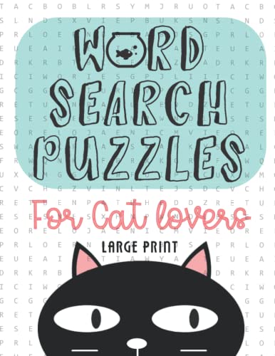 Word Search Puzzles For Cat Lovers Large Print: Word Search Puzzles Plus Bonus Easy Sudoku, Fun Brain Games for All Ages