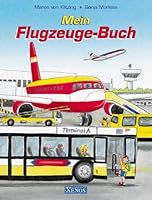 Mein Flugzeuge-Buch. ( Ab 3 J.). 3821226137 Book Cover